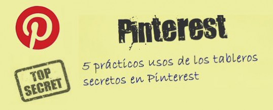 5 prácticos usos de los tableros secretos de Pinterest. #infografia #postzip